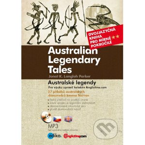 Australian Legendary Tales / Australské legendy - Jonat K. Langloh Parker