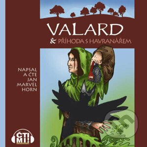 Valard & příhoda s Havranářem - Jan Marvel Horn
