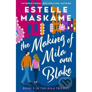 The Making of Mila and Blake - Estelle Maskame
