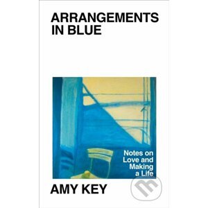 Arrangements in Blue - Amy Key