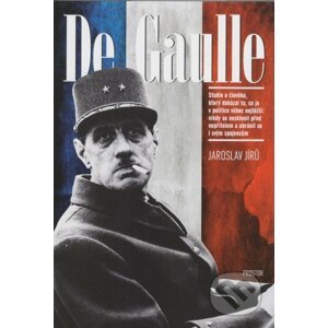 De Gaulle - Jaroslav Jírů