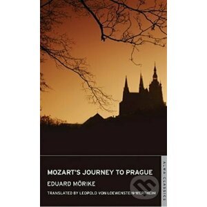 Mozart´s Journey to Prague - Eduard Mörike