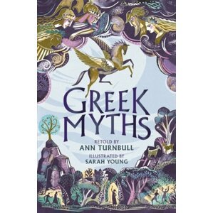 Greek Myths - Ann Turnbull, Sarah Young (ilustrátor)