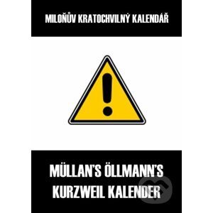 Miloňův kratochvilný kalendář - Müllan Öllmann