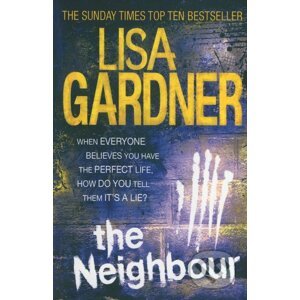 The Neighbour - Lisa Gardner