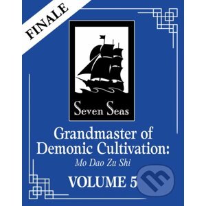 Grandmaster of Demonic Cultivation 5: Mo Dao Zu Shi - Mo Xiang Tong Xiu, Marina Privalova (Ilustrátor)
