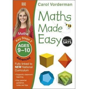 Maths Made Easy: Advanced, Ages 9-10 - Carol Vorderman