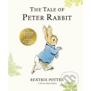The Tale of Peter Rabbit - Beatrix Potter