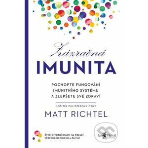 E-kniha Zázračná imunita - Matt Richtel