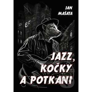 E-kniha Jazz, kočky a potkani - Jan Mašata