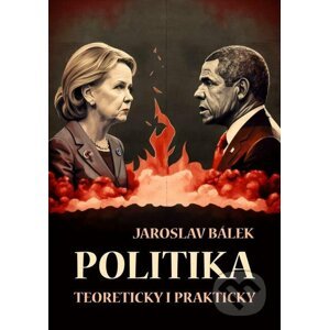 E-kniha Politika teoreticky i prakticky - Jaroslav Bálek