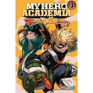 My Hero Academia: Team-Up Missions 3 - Yoko Akiyama, Kohei Horikoshi