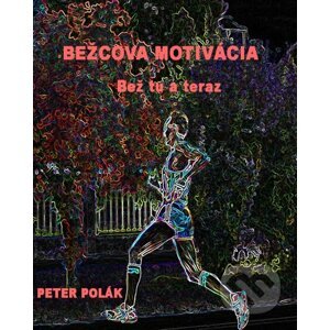 Bežcova motivácia - Peter Polák