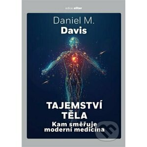 Tajemství těla - Daniel M. Davis