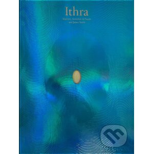 Ithra, A Home for the World - Mashary Al-Naim, James Steele