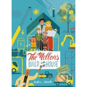 The Mellons Build a House - Robin Jacobs, Nik Neves (ilustrátor)
