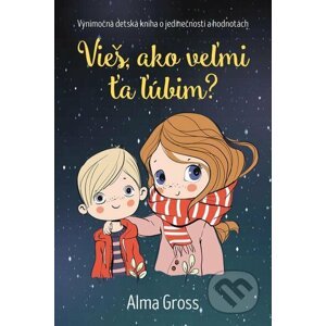 E-kniha Vieš, ako veľmi ťa ľúbim? - Alma Gross
