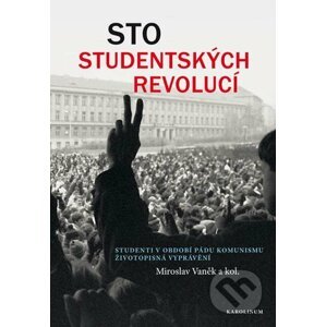 E-kniha Sto studentských revolucí - Miroslav Vaněk