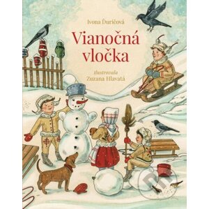 Vianočná vločka - Ivona Ďuričová, Zuzana Hlavatá (ilustrátor)