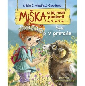Miška a jej malí pacienti 15: Škola v prírode - Aniela Cholewinska-Szkolik, Agnieszka Filipowská (ilustrátor)