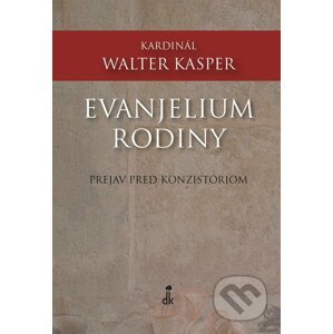 Evanjelium rodiny - Walter Kasper
