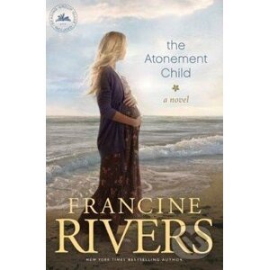 The Atonement Child - Francine Rivers