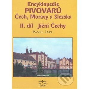 Encyklopedie pivovarů Čech, Moravy a Slezska (II. díl) - Pavel Jákl