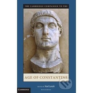The Cambridge Companion to the Age of Constantine - Noel Lenski