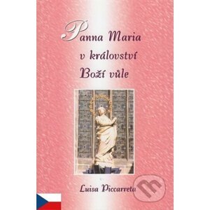 Panna Maria v království Boží Vůle - Luisa Piccarreta