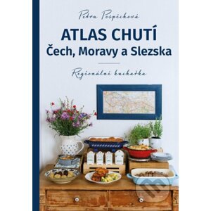 Atlas chutí Čech, Moravy a Slezka - Petra Pospěchová