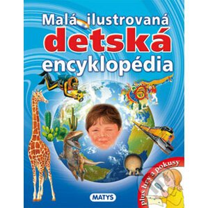 Malá ilustrovaná detská encyklopédia - Matys