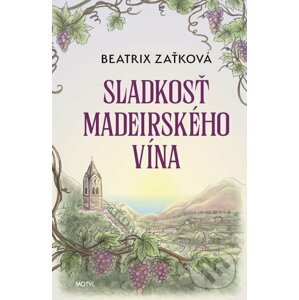E-kniha Sladkosť madeirského vína - Beatrix Zaťková