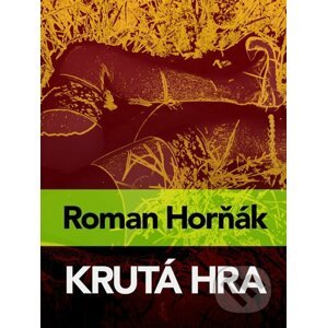 E-kniha Krutá hra - Roman Horňák