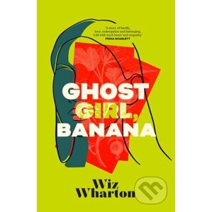 Ghost Girl, Banana - Wiz Wharton