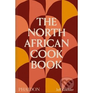 The North African Cookbook - Jeff Koehler