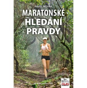 Maratonské hledání pravdy - Pavel Novák