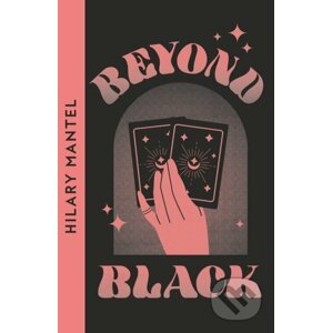 Beyond Black - Hilary Mantel
