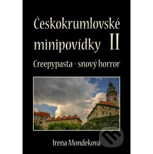 E-kniha Českokrumlovské minipovídky 2 - Irena Mondeková