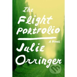 The Flight Portfolio - Julie Orringer