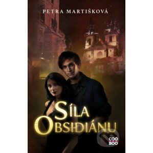 Síla obsidiánu - Petra Martišková, Dorota Magdalena Bylica (ilustrátor)
