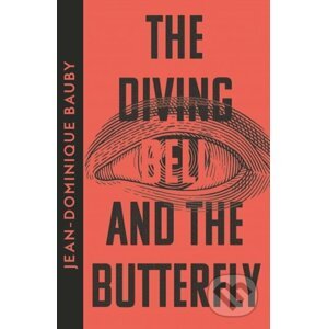 The Diving-Bell and the Butterfly - Jean-Dominique Bauby