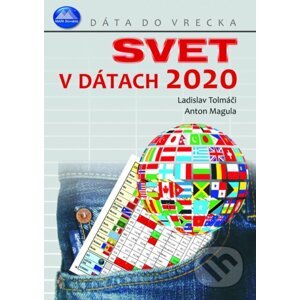 Svet v dátach 2020 - Ladislav Tolmáči, Anton Magula