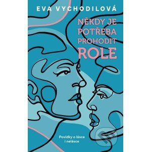 E-kniha Někdy je potřeba prohodit role - Eva Vychodilová