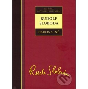 Narcis a iné - Rudolf Sloboda