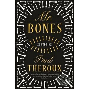 Mr. Bones - Paul Theroux