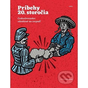 Príbehy 20. storočia - Československo: odsúdené na rozpad? - Kolektív autorov, Matúš Maťátko (ilustrátor)