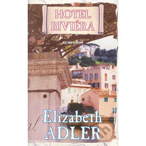 Hotel Riviéra - Elizabeth Adler