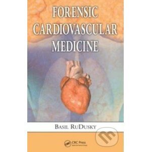 Forensic Cardiovascular Medicine - Basil RuDusky