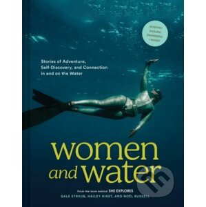 Women and Water - Gale Straub, Noel Russell, Hailey Hirst