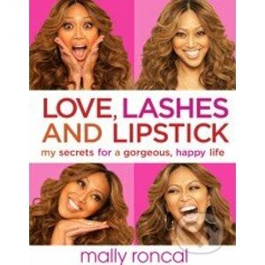 Love, Lashes and Lipstick - Mally Roncal